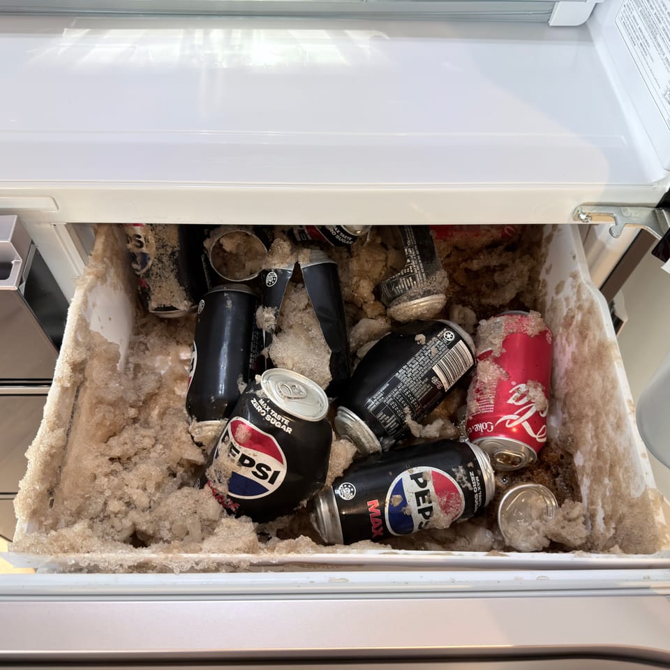 don't leave cans of soft drink in the freezer